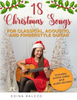 Front cover_18 Christmas Songs for Classical, Acoustic, and Fingerstyle Guitar