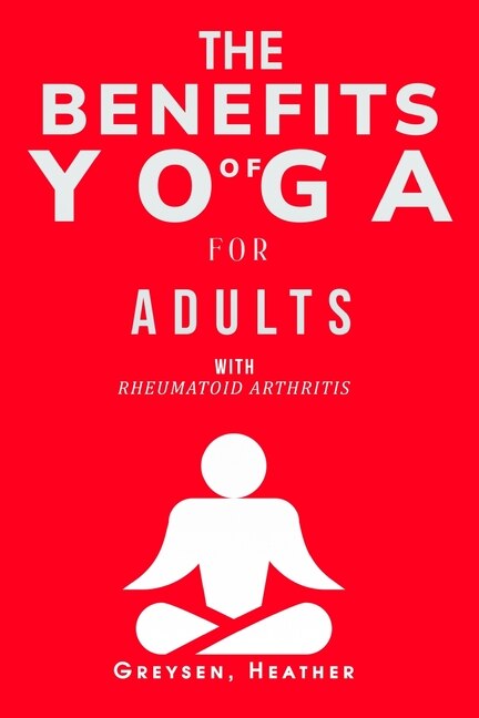 Couverture_The Benefits of Yoga for Adults with Rheumatoid Arthritis