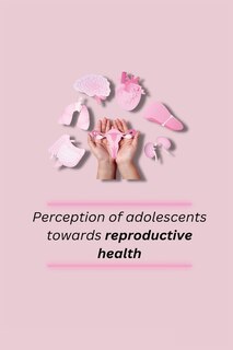 Couverture_Perception of adolescents towards reproductive health