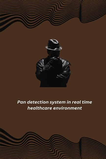 Front cover_Pan detection system in real time healthcare environment