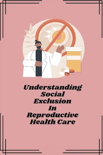 Couverture_Understanding social exclusion in reproductive health care