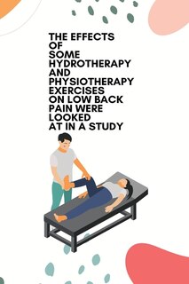 Couverture_The effects of some hydrotherapy and physiotherapy exercises on low back pain were looked at in a study
