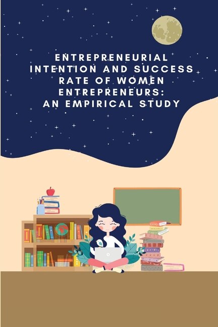 Front cover_Entrepreneurial intention and success rate of women entrepreneurs
