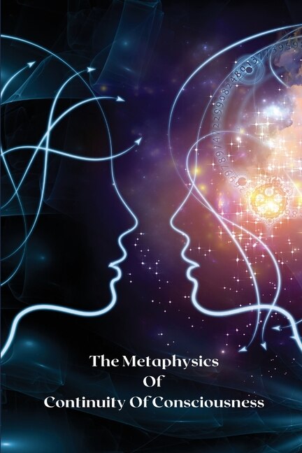 Front cover_The metaphysics of continuity of consciousness