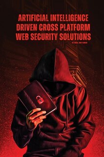 Couverture_Artificial Intelligence Driven Cross platform Web Security Solutions
