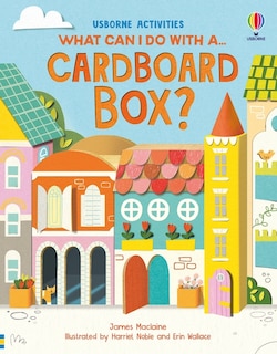Front cover_What Can I Do With a Cardboard Box?