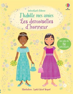 Les demoiselles d'honneur: J'habille mes amies