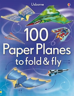 Front cover_100 Paper Planes to Fold and Fly