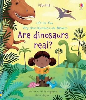 Front cover_Very First Questions and Answers Are Dinosaurs Real?