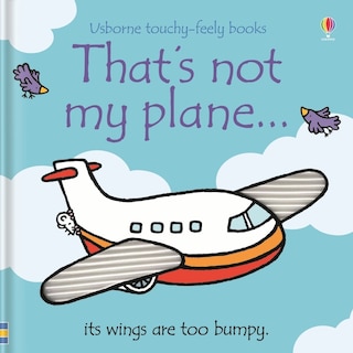 Front cover_That's not my plane.
