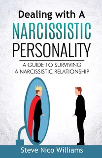 Front cover_Dealing with A Narcissistic Personality