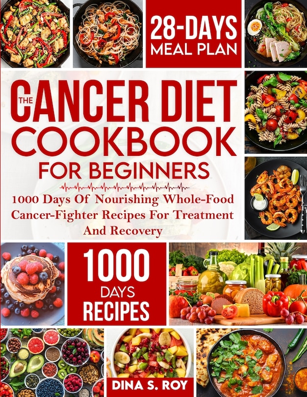 Front cover_The Cancer Diet Cookbook For Beginners