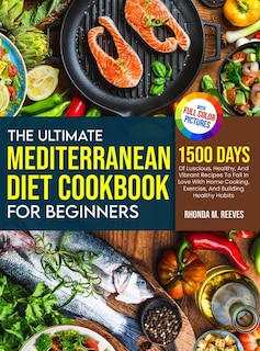 Couverture_The Ultimate Mediterranean Diet Cookbook For Beginners (Full Color Version)