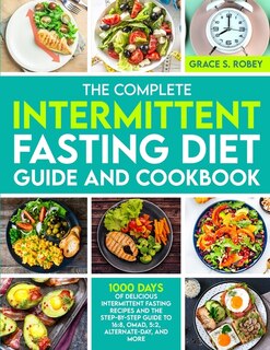 Front cover_The Complete Intermittent Fasting Diet Guide And Cookbook