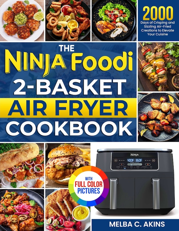 Couverture_The Ninja Foodi 2-Basket Air Fryer Cookbook