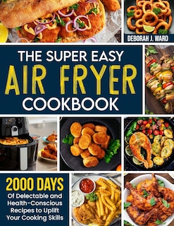 Front cover_The Super Easy Air Fryer Cookbook