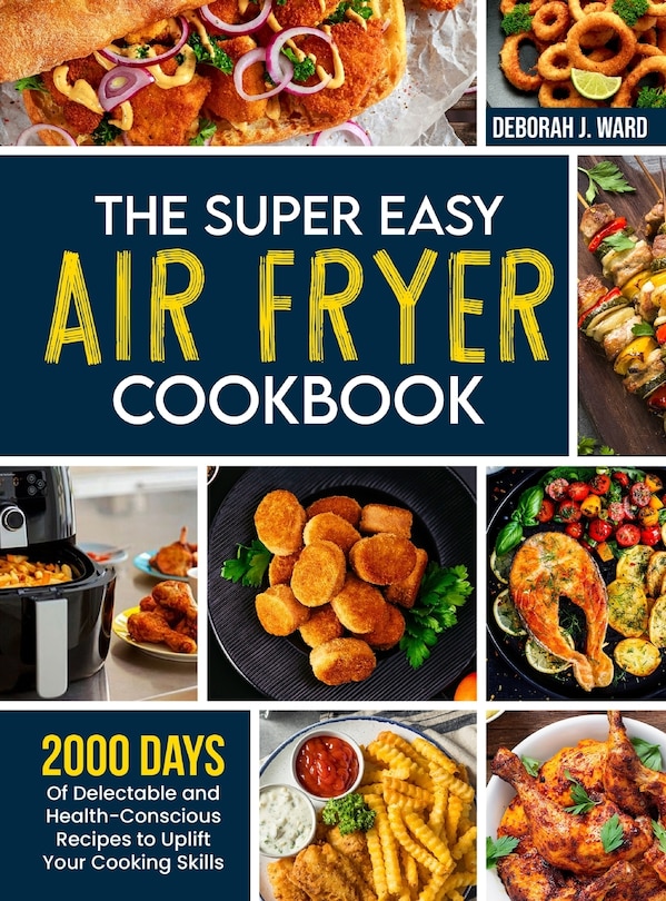 Couverture_The Super Easy Air Fryer Cookbook