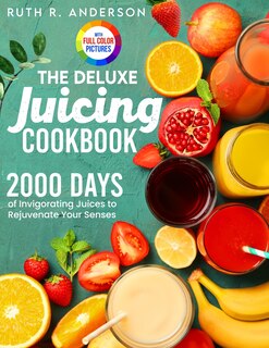 Couverture_The Deluxe Juicing Cookbook