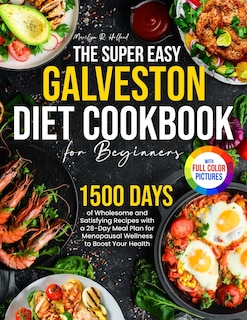 Front cover_The Super Easy Galveston Diet Cookbook for Beginners