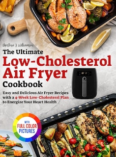 Couverture_The Ultimate Low-Cholesterol Air Fryer Cookbook