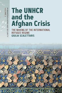 Couverture_The UNHCR and the Afghan Crisis