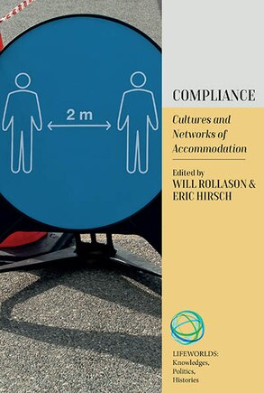 Compliance: Cultures and Networks of Accommodation