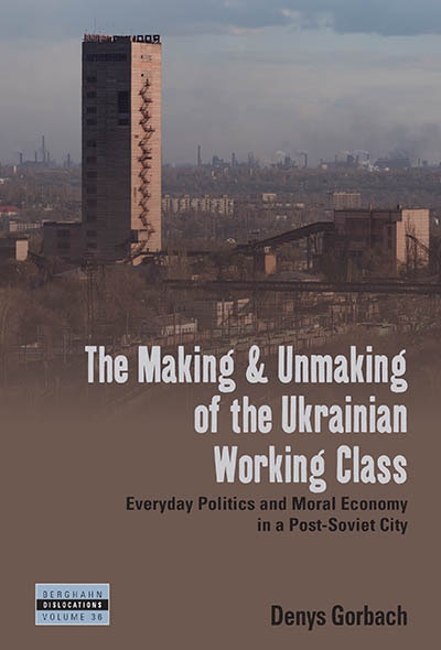 Couverture_The Making and Unmaking of the Ukrainian Working Class