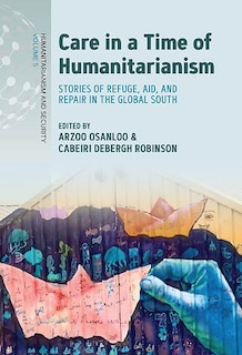 Front cover_Care in a Time of Humanitarianism