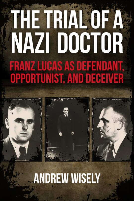 Front cover_The Trial of a Nazi Doctor
