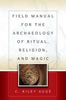 Couverture_Field Manual for the Archaeology of Ritual, Religion, and Magic