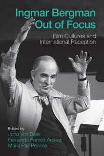 Front cover_Ingmar Bergman Out of Focus