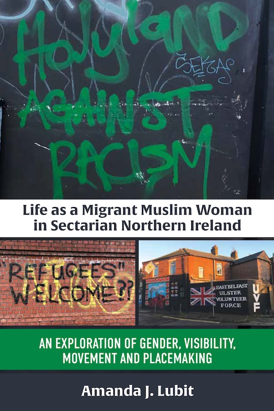 Front cover_Life as a Migrant Muslim Woman in Sectarian Northern Ireland