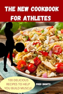 Front cover_The New Cookbook for Athletes