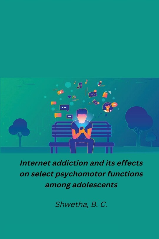 Couverture_Internet addiction and its effects on select psychomotor functions among adolescents
