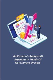 Couverture_An Economic Analysis Of Expenditure Trends Of Government Of India