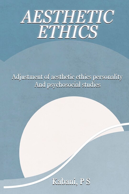 Front cover_Adjustment of Aesthetic Ethics Personality and Psychosocial Studies