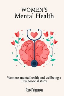 Front cover_Women's mental health and wellbeing A psychosocial study