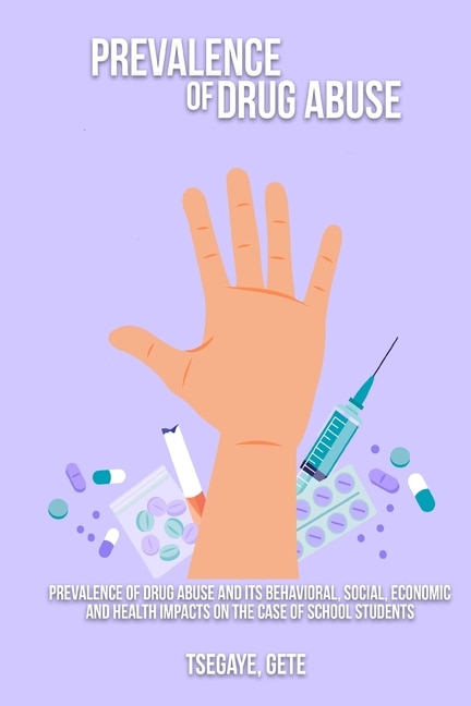 Couverture_Prevalence of drug abuse and its behavioral, social, economic and health impacts on the case of school students
