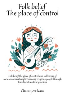Couverture_Folk belief the place of control and well-being of socio-emotional conflicts among religious people through traditional medical practices