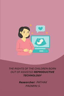 Front cover_The Rights of the Children Born Out of Assisted Reproductive Technology