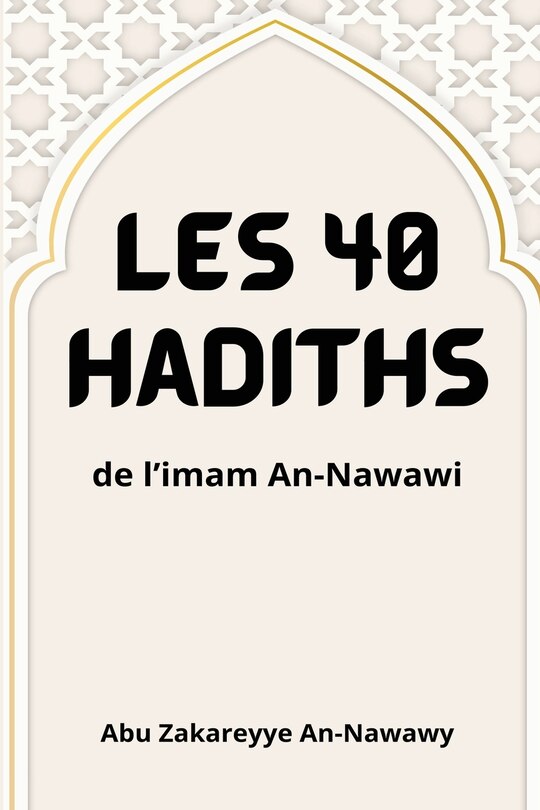 Front cover_Les 40 hadiths de l'imam An-Nawawi