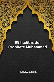 Front cover_99 hadiths du Prophète Muhammad