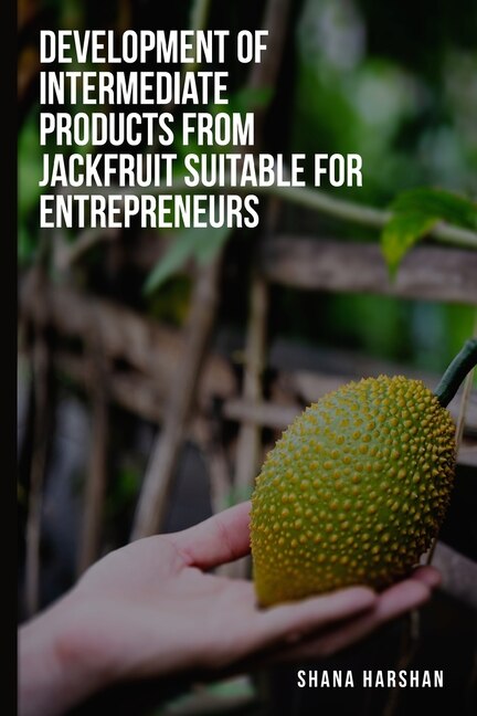 Couverture_To develop intermediate products from jackfruit suitable for entrepreneurs