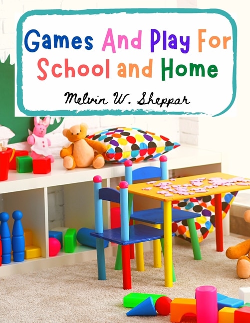 Couverture_Games And Play For School and Home