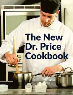 Front cover_The New Dr. Price Cookbook