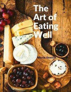 Couverture_The Art of Eating Well