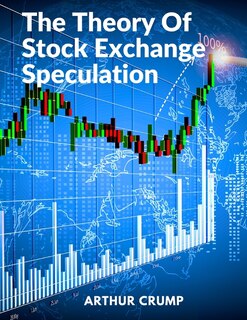 Couverture_The Theory Of Stock Exchange Speculation