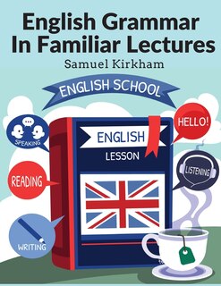 Couverture_English Grammar In Familiar Lectures