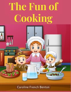 Front cover_The Fun of Cooking