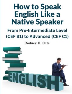 Front cover_How to Speak English Like a Native Speaker